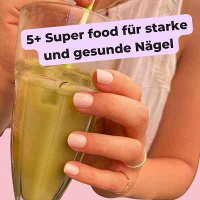 5+ Super-Lebensmittel für starke und gesunde Nägel