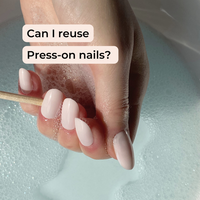 Can you reuse press-on nails?